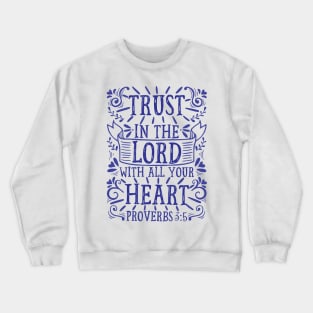 Proverbs 3:5 Crewneck Sweatshirt